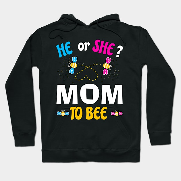 He or She Mom To Bee Hoodie by Artistry Vibes